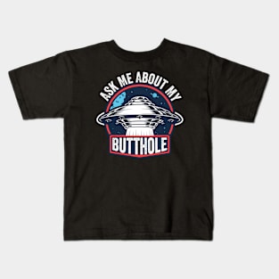 Ask Me About My Butthole Kids T-Shirt